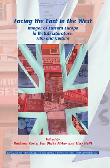Buy Facing the East in the West (English, Barbara Korte | Eva Ulrike Pirker | Sissy Helff) Online at Best Price - BookBajar