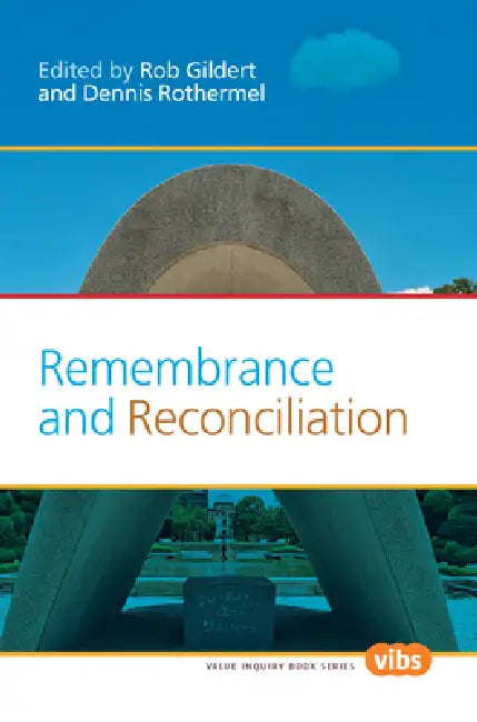 Buy Remembrance and Reconciliation (English, Rob Gildert | Dennis Rothermel) Online at Best Price - BookBajar