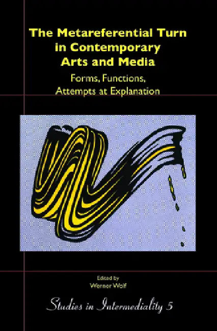Buy The Metareferential Turn in Contemporary Arts and Media (English, Werner Wolf) Online at Best Price - BookBajar