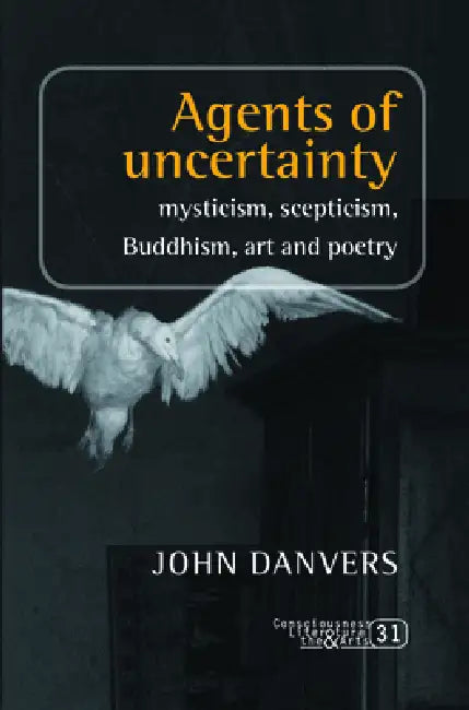 Buy Agents of Uncertainty (English, John Danvers) Online at Best Price - BookBajar