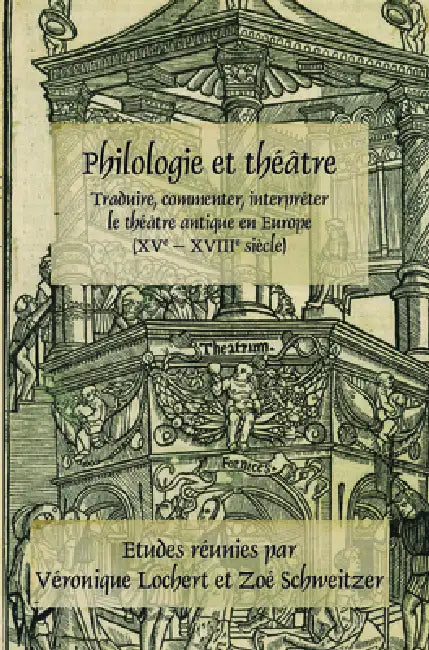 Buy Philologie et théâtre (English, Véronique Lochert | Zoé Schweitzer) Online at Best Price - BookBajar