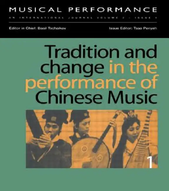 Buy Tradition and Change in the Performance of Chinese Music (English, Penyeh Tsao) Online at Best Price - BookBajar