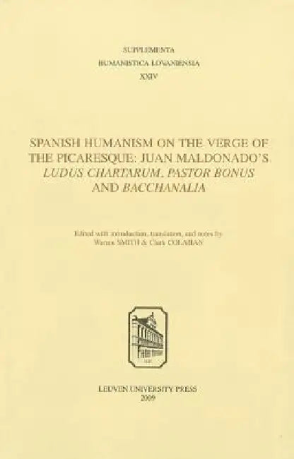 Buy Spanish Humanism on the Verge of the Picaresque (English, Clark Colahan | Warren S. Smith) Online at Best Price - BookBajar
