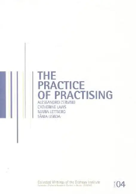 Buy The Practice of Practising (English, Alessandro Cervino | Maria Lettberg | Tânia Lisboa) Online at Best Price - BookBajar