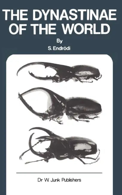 Buy The Dynastinae of the World (English, S. Endrödi) Online at Best Price - BookBajar