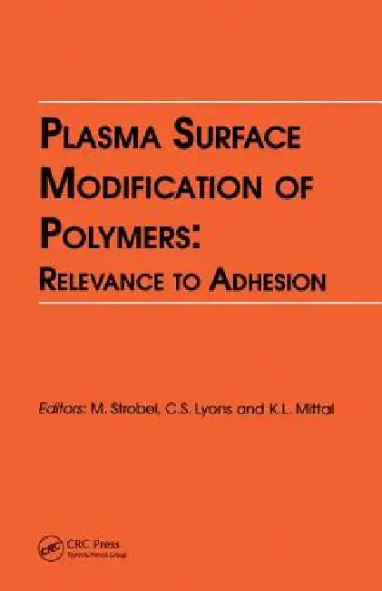 Buy Plasma Surface Modification of Polymers (English, Kash L. Mittal | M. | Lyons) Online at Best Price - BookBajar