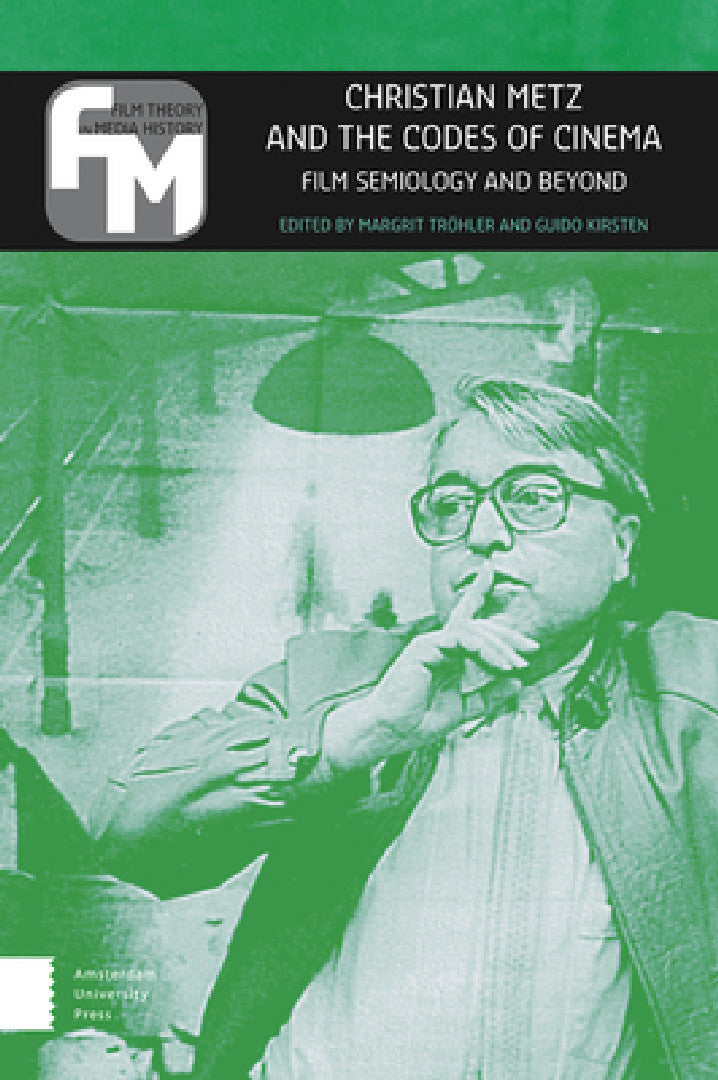 Buy Christian Metz and the Codes of Cinema (English, Margrit Tröhler | Guido Kirsten) Online at Best Price - BookBajar