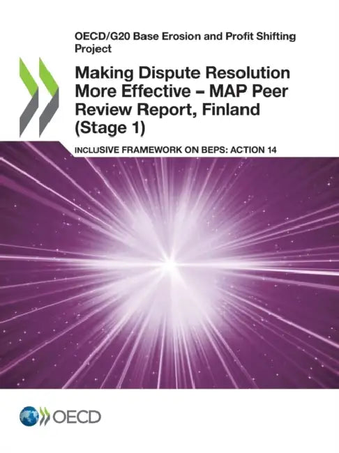Buy Making Dispute Resolution More Effective - MAP Peer Review Report, Finland (Stage 1) (English, Oecd) Online at Best Price - BookBajar