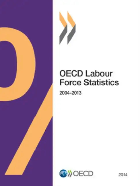 Buy OECD Labour Force Statistics (English, Organization for Economic Cooperation an) Online at Best Price - BookBajar