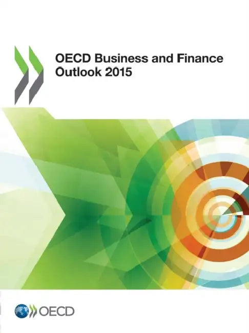 Buy OECD Business and Finance Outlook 2015 (English, Oecd) Online at Best Price - BookBajar