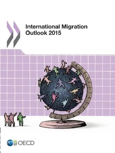 Buy International Migration Outlook 2015 (English, Oecd) Online at Best Price - BookBajar