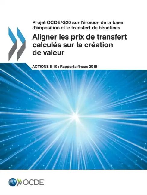 Buy Projet Ocde/G20 Sur L'Erosion de La Base D'Imposition Et Le Transfert de Benefices Aligner Les Prix (English, OECD) Online at Best Price - BookBajar