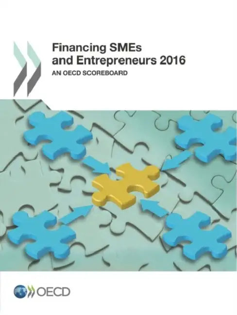 Buy Financing Smes and Entrepreneurs 2016 (English, OECD) Online at Best Price - BookBajar