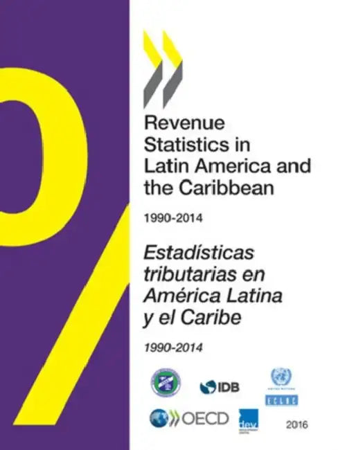 Buy Revenue Statistics in Latin America and the Caribbean 2016 (English, OECD) Online at Best Price - BookBajar