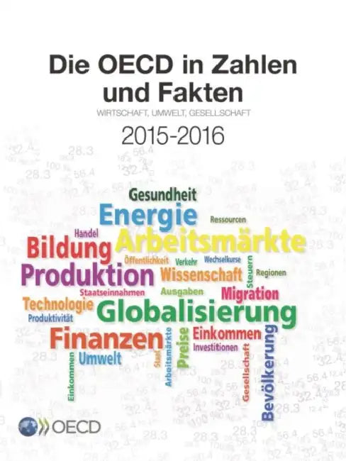 Buy Die OECD in Zahlen Und Fakten 2015-2016 (English, Oecd) Online at Best Price - BookBajar
