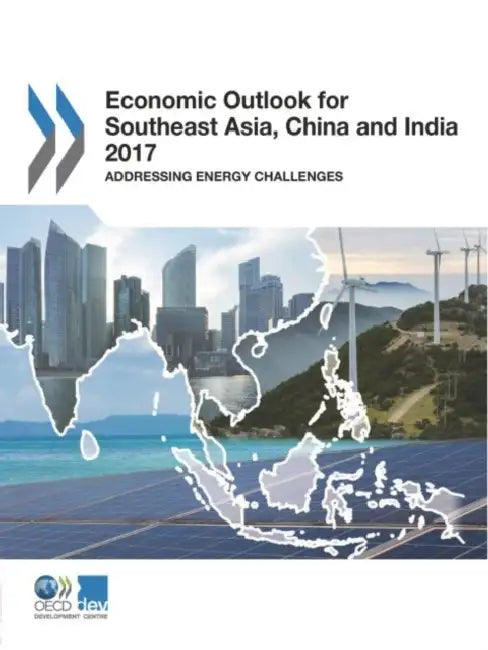 Buy Economic Outlook for Southeast Asia, China and India 2017 (English, Oecd) Online at Best Price - BookBajar