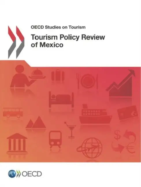 Buy Tourism Policy Review of Mexico (English, Oecd) Online at Best Price - BookBajar