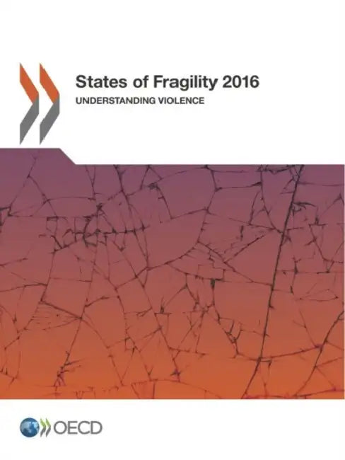 Buy States of Fragility 2016 (English, Organization for Economic Cooperation an) Online at Best Price - BookBajar