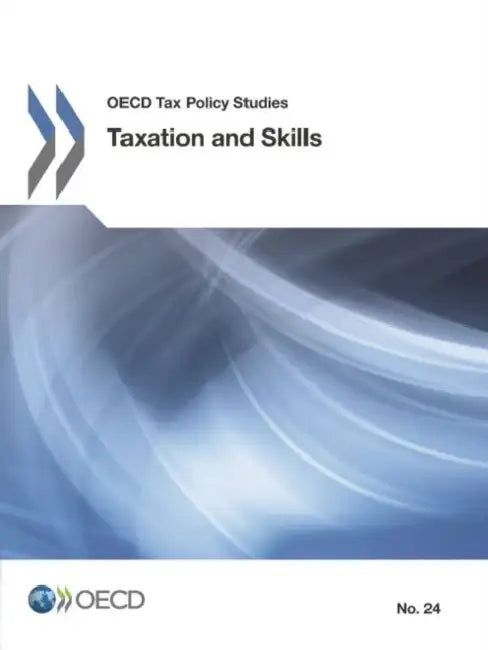 Buy Taxation and Skills (English, Oecd) Online at Best Price - BookBajar