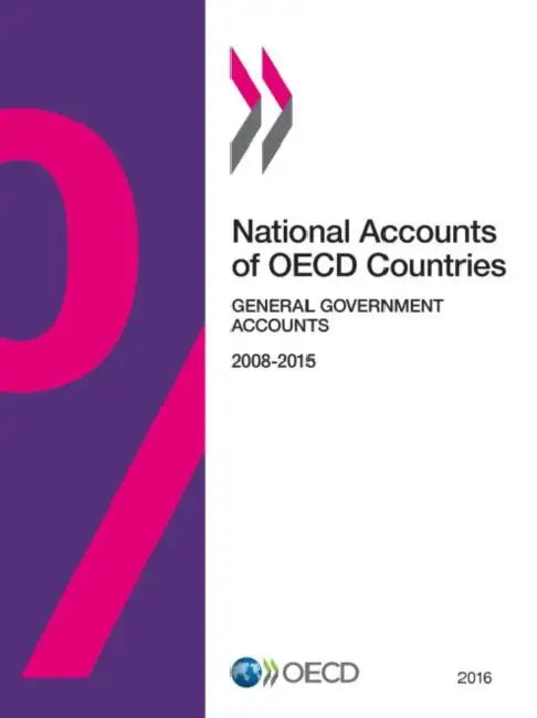 Buy National Accounts of OECD Countries, General Government Accounts 2016 (English, Oecd) Online at Best Price - BookBajar