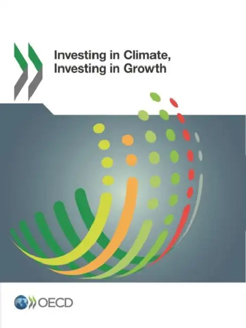 Buy Investing in Climate, Investing in Growth (English, Oecd) Online at Best Price - BookBajar
