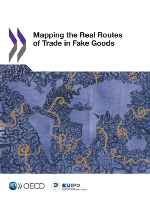 Buy Mapping the Real Routes of Trade in Fake Goods (English, Oecd) Online at Best Price - BookBajar