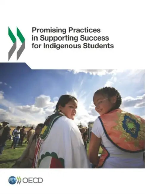 Buy Promising Practices in Supporting Success for Indigenous Students (English, Oecd) Online at Best Price - BookBajar