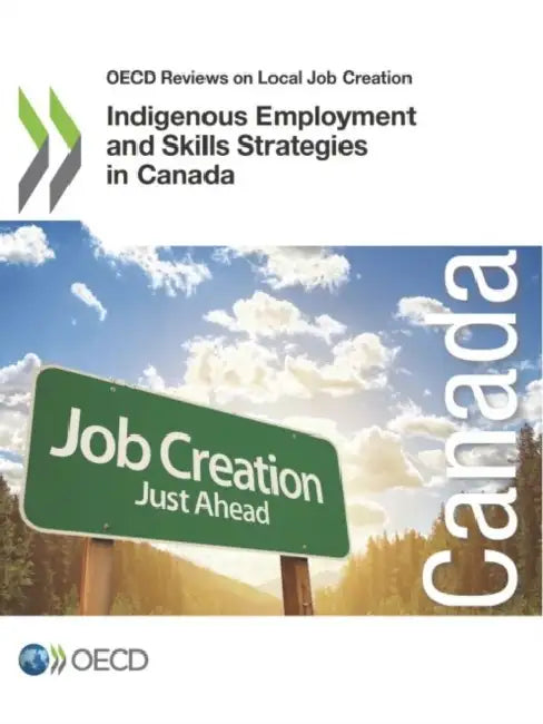 Buy Indigenous Employment and Skills Strategies in Canada (English, Oecd) Online at Best Price - BookBajar
