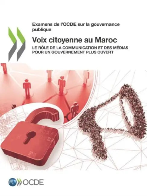 Buy Examens de l'Ocde Sur La Gouvernance Publique Voix Citoyenne Au Maroc Le Rôle de la Communication Et (English, Oecd) Online at Best Price - BookBajar