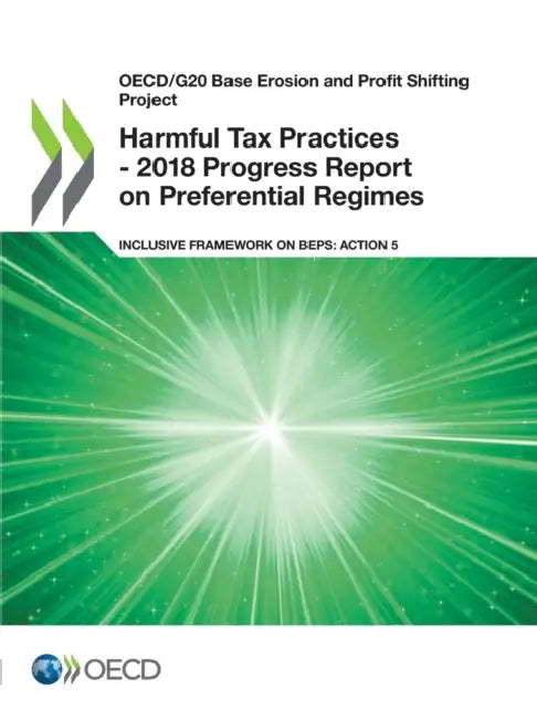 Buy Harmful Tax Practices - 2018 Progress Report on Preferential Regimes (English, Oecd) Online at Best Price - BookBajar