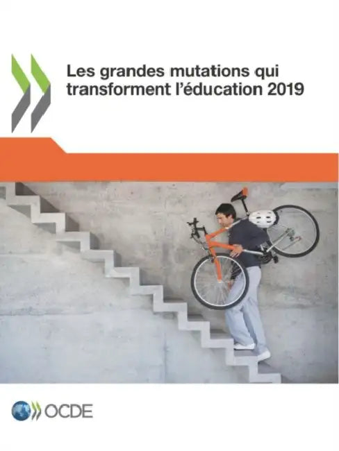 Buy Les grandes mutations qui transforment l'éducation 2019 (English, Oecd) Online at Best Price - BookBajar