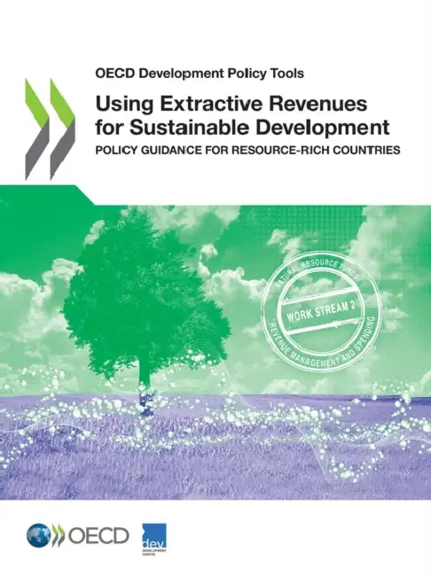 Buy Using Extractive Revenues for Sustainable Development (English, Oecd) Online at Best Price - BookBajar