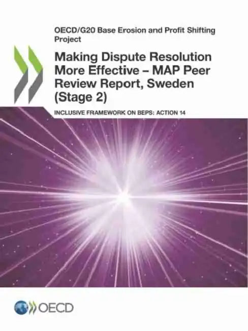 Buy Making Dispute Resolution More Effective - MAP Peer Review Report, Sweden (Stage 2) (English, Oecd) Online at Best Price - BookBajar