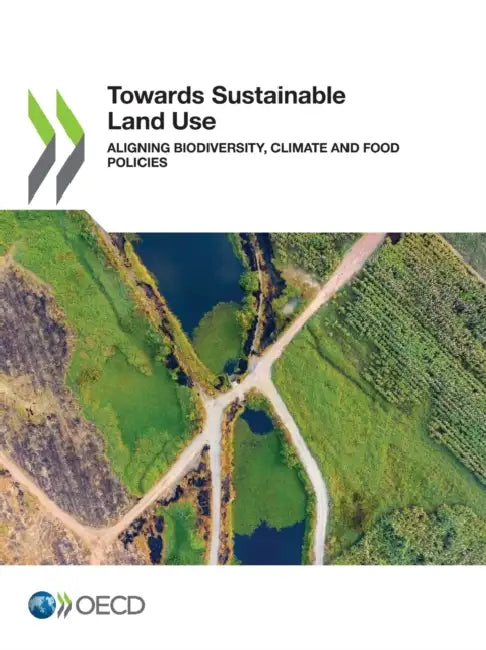 Buy Towards Sustainable Land Use (English, Oecd) Online at Best Price - BookBajar