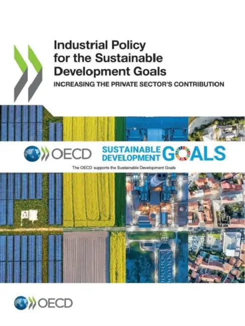 Buy Industrial Policy for the Sustainable Development Goals (English, Oecd) Online at Best Price - BookBajar