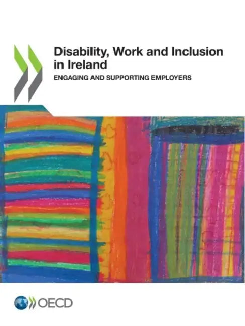Buy Disability, Work and Inclusion in Ireland (English, Oecd) Online at Best Price - BookBajar
