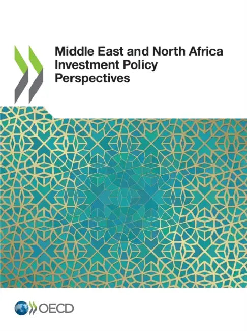 Buy Middle East and North Africa Investment Policy Perspectives (English, Oecd) Online at Best Price - BookBajar