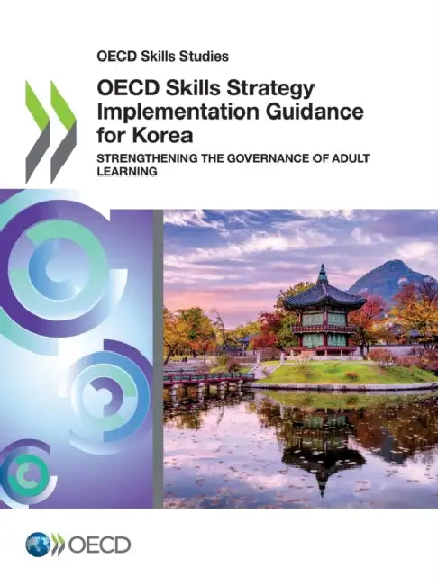 Buy OECD Skills Strategy Implementation Guidance for Korea (English, Oecd) Online at Best Price - BookBajar
