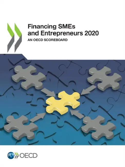 Buy Financing SMEs and Entrepreneurs 2020 (English, Oecd) Online at Best Price - BookBajar