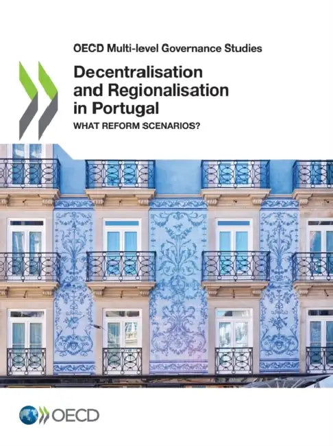 Buy Decentralisation and Regionalisation in Portugal (English, Oecd) Online at Best Price - BookBajar