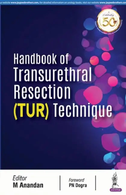 Buy Handbook Of Transurethral Resection (Tur) Technique (English, M Anandan) Online at Best Price - BookBajar