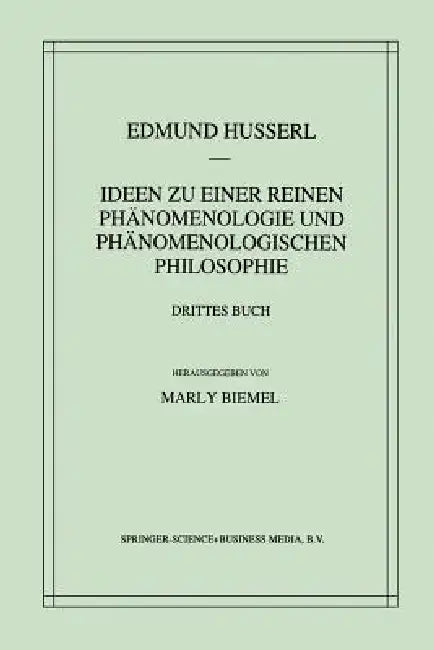 Buy Ideen Zu Einer Reinen Phänomenologie Und Phänomenologischen Philosophie (English, Edmund Husserl | Marly Biemel) Online at Best Price - BookBajar