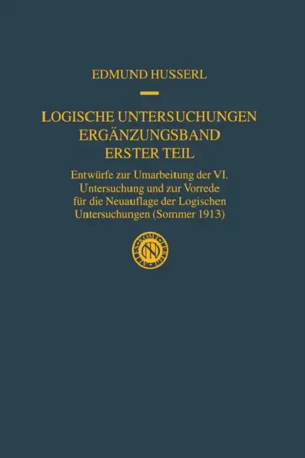 Buy Logische Untersuchungen Ergänzungsband Erster Teil (English, Edmund Husserl | Ullrich Melle) Online at Best Price - BookBajar