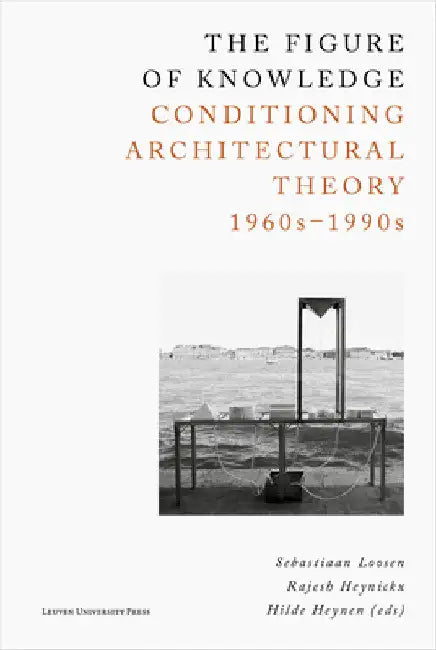 Buy The Figure of Knowledge (English, Sebastiaan Loosen | Rajesh Heynickx | Hilde Heynen) Online at Best Price - BookBajar
