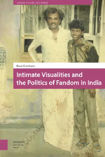 Buy Intimate Visualities and the Politics of Fandom in India (English, Roos Gerritsen) Online at Best Price - BookBajar