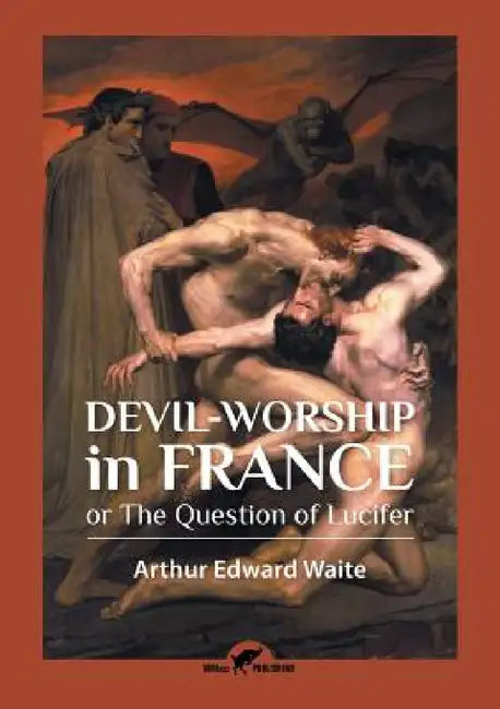 Buy Devil-worship in France (English, Arthur Edward Waite) Online at Best Price - BookBajar