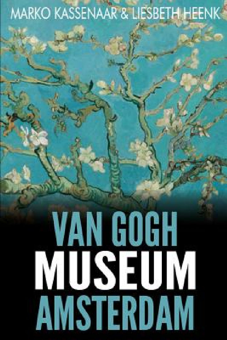 Buy Van Gogh Museum Amsterdam (English, Marko Kassenaar | Liesbeth Heenk) Online at Best Price - BookBajar