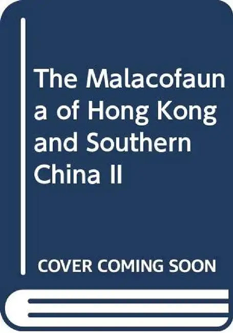 Buy The Malacofauna of Hong Kong and Southern China II (2 Vols) (English, Brian Morton) Online at Best Price - BookBajar