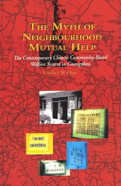 Buy The Myth of Neighbourhood Mutual Help - (English, Cecilia Lai-Wan Chan) Online at Best Price - BookBajar