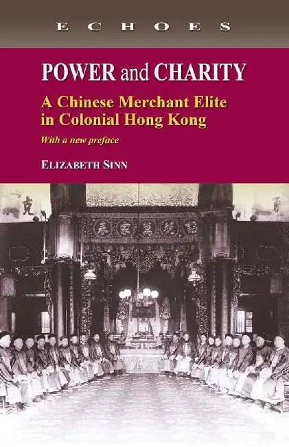 Buy Power and Charity - A Chinese Merchant E (English, Elizabeth Sinn) Online at Best Price - BookBajar